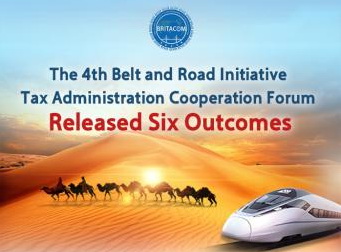 The 4th Belt and Road Initiative Tax Administration Cooperation Forum Released Six Outcomes